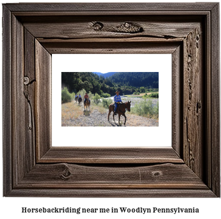 horseback riding near me in Woodlyn, Pennsylvania